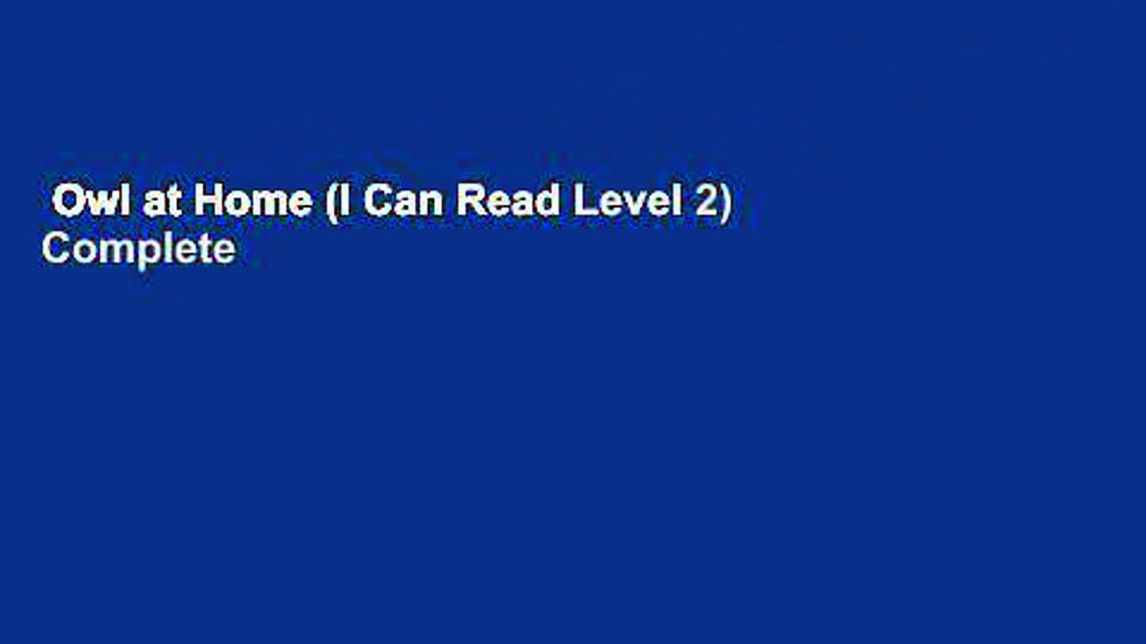 Owl at Home (I Can Read Level 2) Complete video Dailymotion