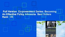 Full Version  Empowerment Series: Becoming An Effective Policy Advocate  Best Sellers Rank : #5