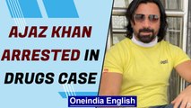 Ajaz Khan arrested in drugs case | Bollywood-drugs 'nexus' | Oneindia News