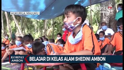 Belajar Di Kelas Alam Shedini Ambon