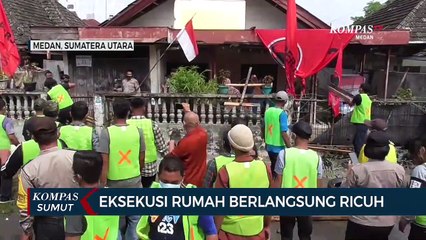 Download Video: Eksekusi Rumah di Medan Berlangsung Ricuh