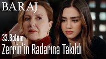 Zerrin'in radarına takıldı  - Baraj 33. Bölüm