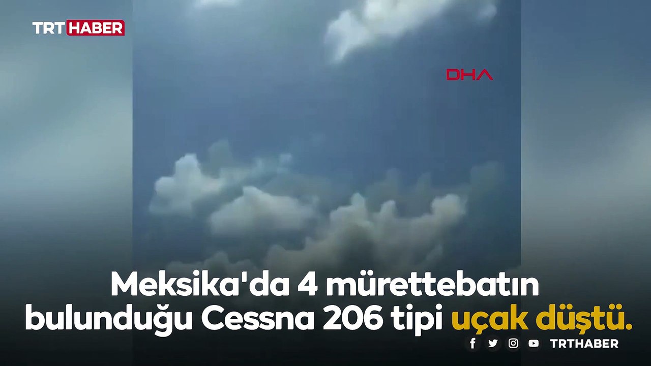 Meksika'da Cessna 206 tipi uçak düştü: 2 ölü