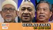 Pas setia pilih Bersatu, Hanya drama politik!, Menteri UMNO kekal dalam kabinet - SEKILAS FAKTA