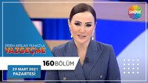 Didem Arslan Yılmaz'la Vazgeçme 160.Bölüm | 30 Mart 2021