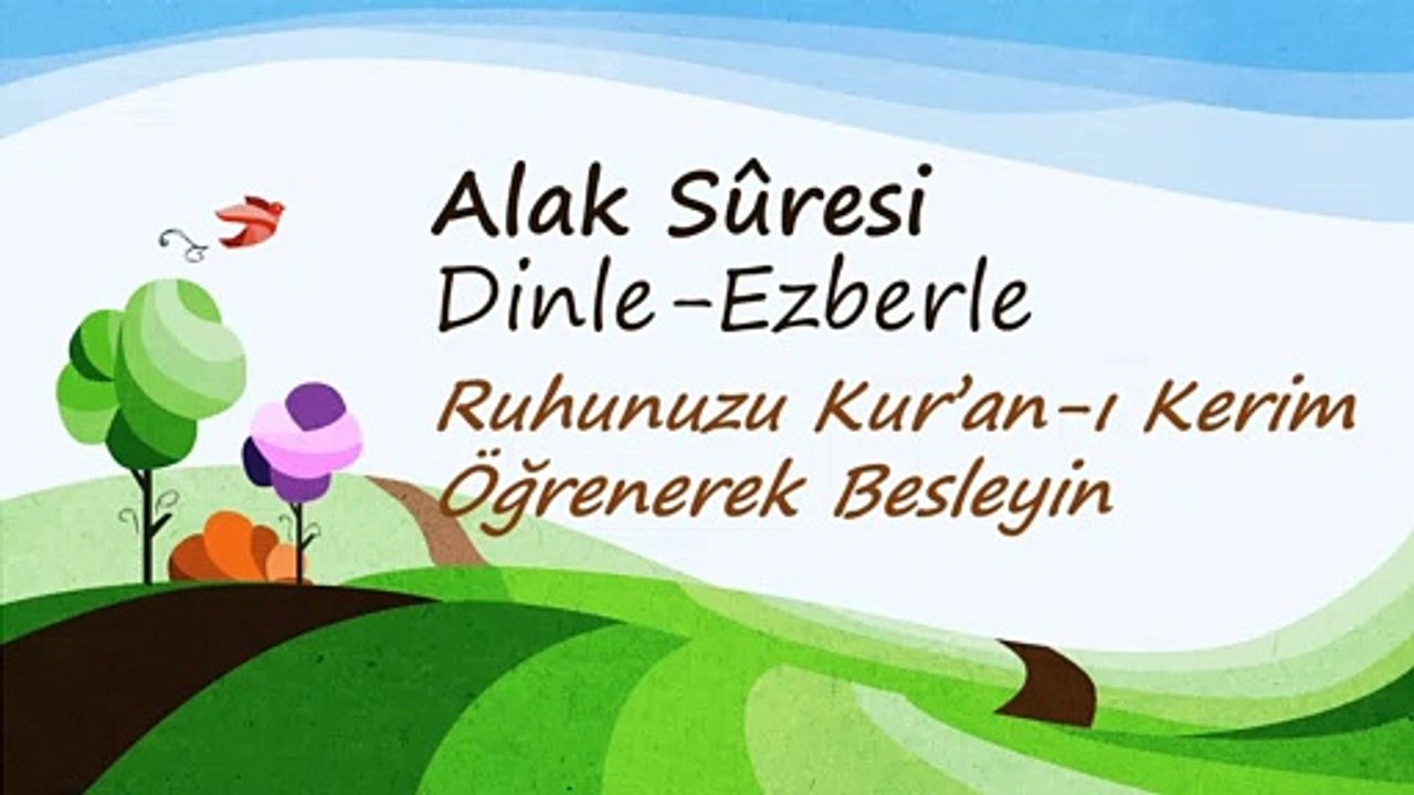 Alak Sûresi, Dinle-Ezberle, Kolay Kuran Öğren