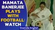 Mamata Banerjee passes the football to the crowd | Oneindia News