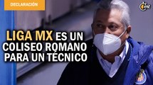Liga MX es un Coliseo Romano para un técnico, vives o mueres:  Víctor Manuel Vucetich