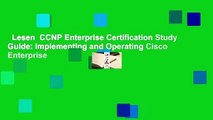 Lesen  CCNP Enterprise Certification Study Guide: Implementing and Operating Cisco Enterprise