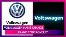 Volkswagen Name Change Prank Controversy: Automaker Voices Regret After Outcry