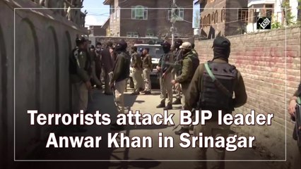 Terrorists attack BJP leader Anwar Khan in Srinagar