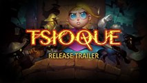 Tsioque - Trailer de lancement