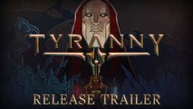 Tyranny - Trailer de lancement