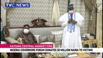 Nigeria Governors forum donates 30 Million naira to victims of Katsina Central market fire