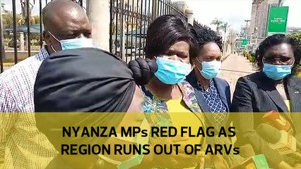 Nyanza MPs raise red flag as region runs out of ARVs