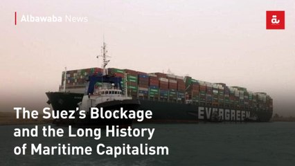 The Suez Canal Blockage: A Turning Point in Maritime Capitalism 🚢