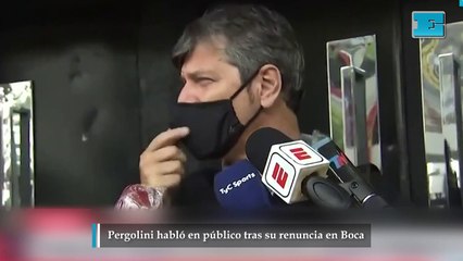 Pergolini habló en público tras su renuncia en Boca
