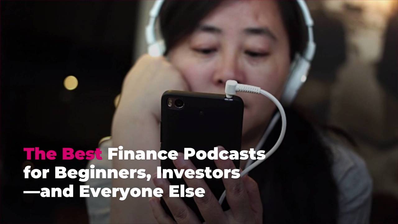 The Best Finance Podcasts for Beginners, Investors—and Everyone Else