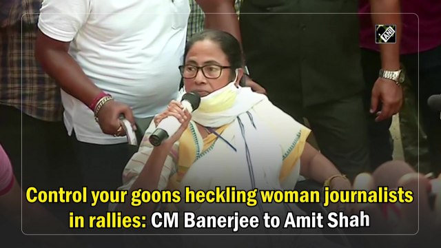 Control your goons heckling woman journalists in rallies: CM Banerjee to Amit Shah