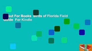 About For Books  Birds of Florida Field Guide  For Kindle