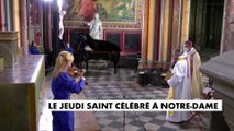 Le Jeudi Saint célébré à Notre-Dame