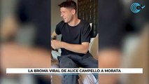 La broma viral de Alice Campello a Morata
