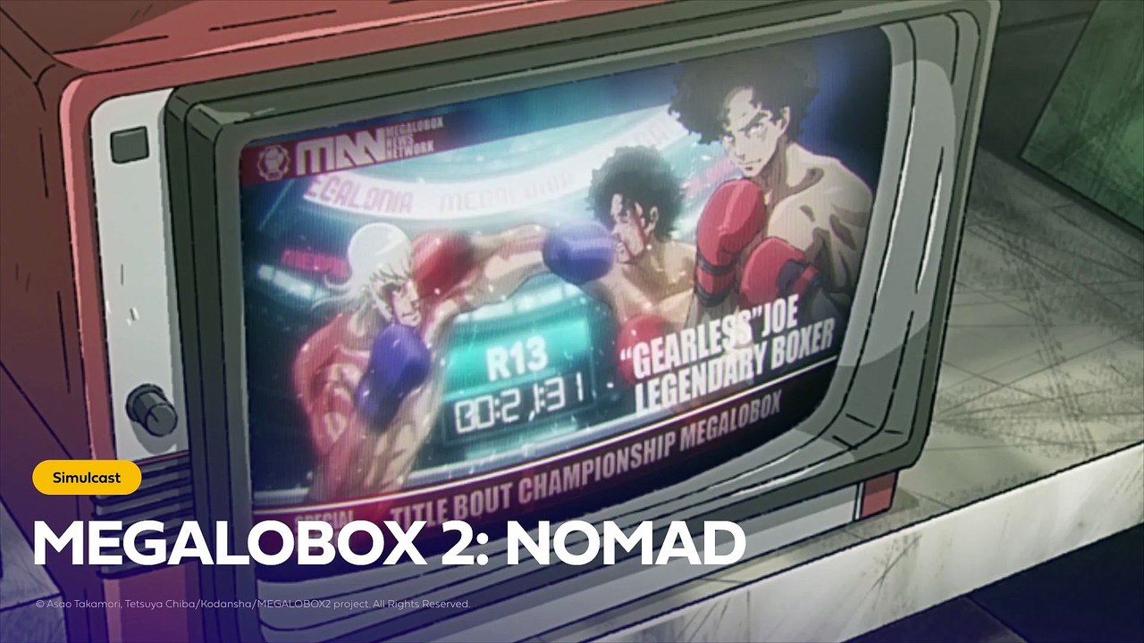 MEGALOBOX 2 NOMAD