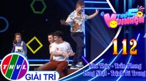 Thứ 5 vui nhộn - Tập 112: Vòng 1 - Thử Thách