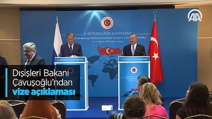 Dışişleri Bakanı Çavuşoğlu'ndan vize açıklaması