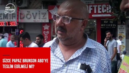 Sizce papaz Brunson ABD'ye teslim edilmeli mi?