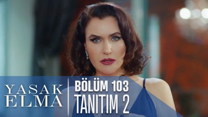 Yasak Elma 103. Bölüm 2. Tanıtımı