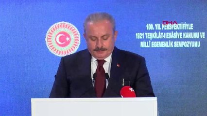 MUSTAFA ŞENTOP, "100. YIL PERSPEKTİFİYLE 1921 TEŞKİLAT-I ESASİYE KANUNU VE MİLLİ EGEMENLİK SEMPOZYUMU"NUN AÇILIŞINDA KONUŞTU -1