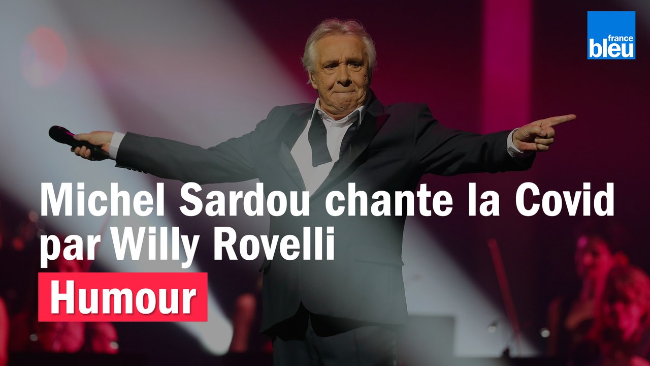 HUMOUR - Michel Sardou chante la Covid par Willy Rovelli