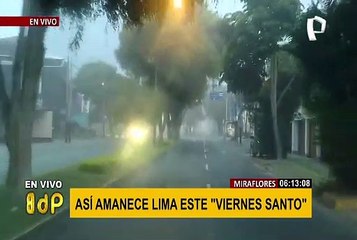 Miraflores: así se vive segundo día de inmovilización obligatoria