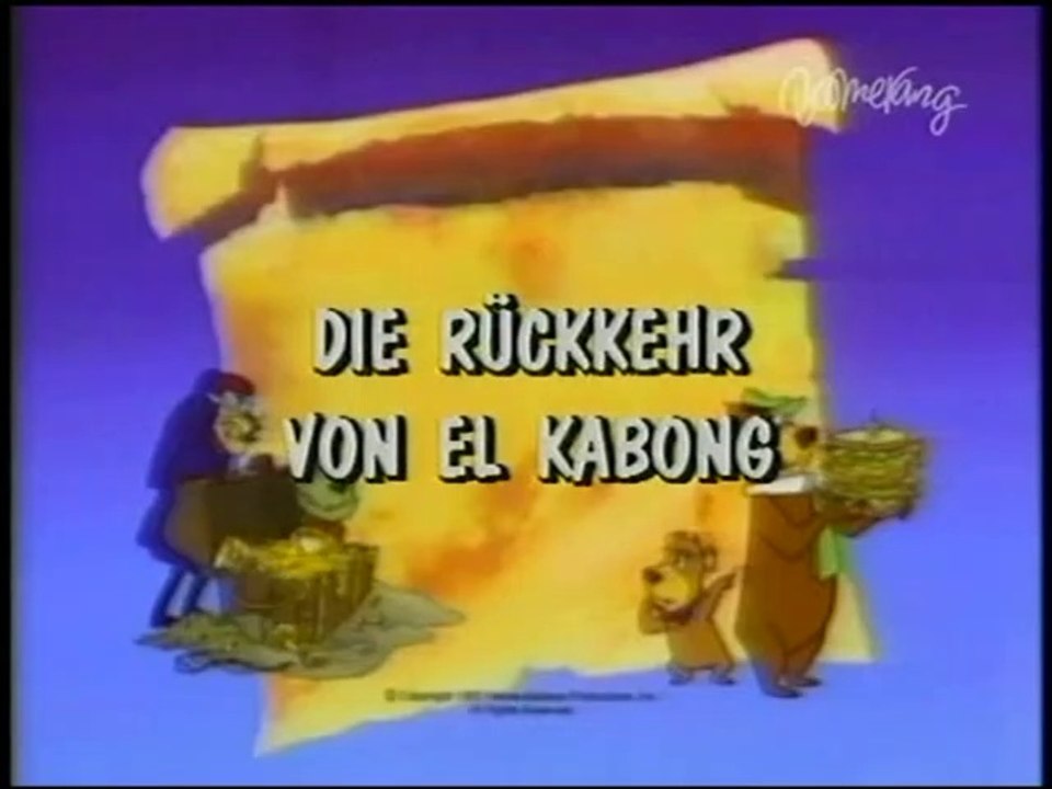 Yogi auf Schatzsuche - 04. Die Rückkehr von El Kabong