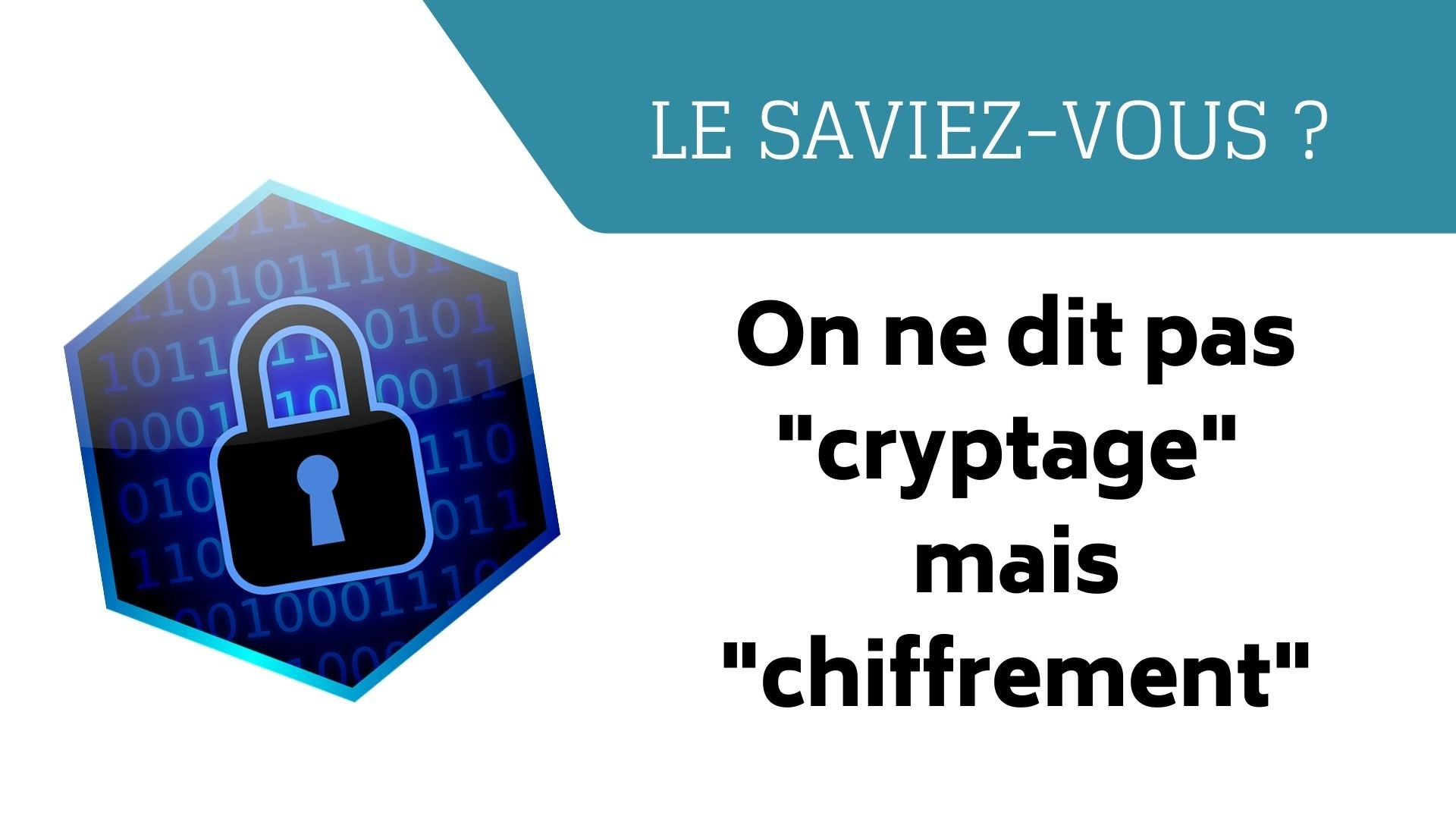 Le Saviez-vous ? On ne dit pas "cryptage" mais "chiffrement" - Vidéo  Dailymotion