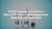 14 COVID Vaccine Side Effects: Here's What You Might Experience After You Get Your Shot