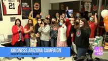 Desert Financial Credit Union Kicks Off Its ‘Kindness Arizona’ Campaign!