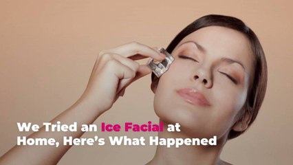 We Tried an Ice Facial at Home, Here’s What Happened