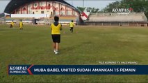 Muba Babel United Sudah Amankan 15 Pemain