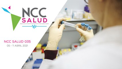 NCC Salud, emisión 035. 05 al 11 de abril del 2021