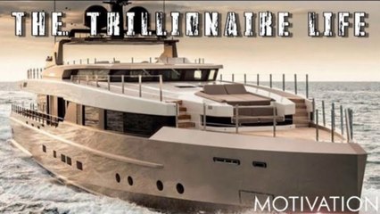 THE TRILLIONAIRE LUXURY LIFESTYLE ✨