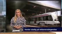 Venter stadig på letbaneredegørelse | Letbanen | Aarhus | 25-09-2017 | TV2 ØSTJYLLAND @ TV2 Danmark