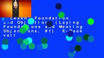 Lesen  Foundation and Objections (Laying Foundations and Meeting Objections, #1)  E-Book voll