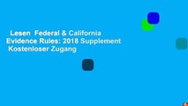 Lesen  Federal & California Evidence Rules: 2018 Supplement  Kostenloser Zugang