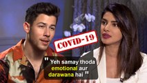 Priyanka Chopra SCARED For Nick & Her Family In London Due To Covid- 19