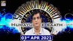Sitaron Ki Baat Humayun Ke Saath | 03rd April 2021 | ARY Digital
