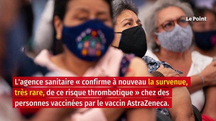 Vaccin AstraZeneca : trois nouveaux cas de thrombose et deux décès