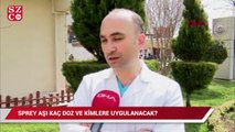 Sprey aşı kaç doz ve kimlere uygulanacak?