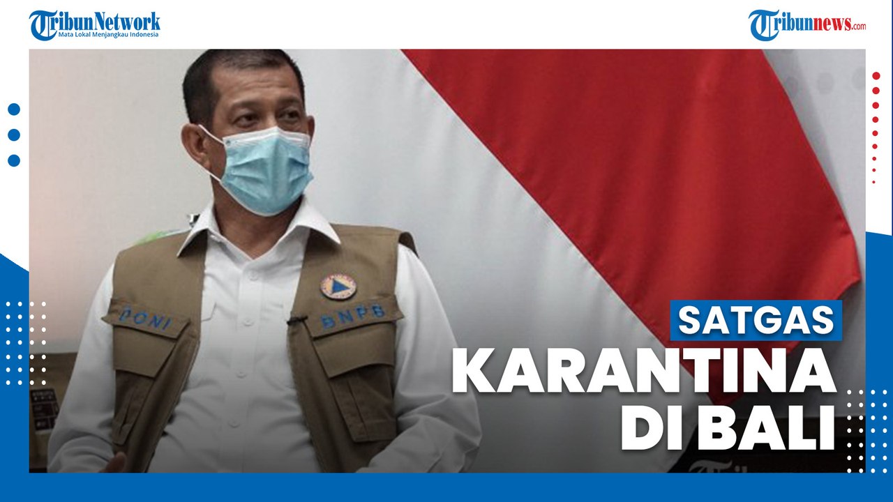 Doni Monardo Minta Bali Bentuk Satgas Karantina Cegah Strain Baru Covid-19 dari Luar Negeri